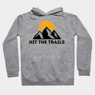 Hit the Trails Hoodie